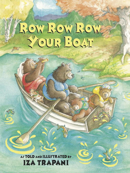 Title details for Row Row Row Your Boat by Iza Trapani - Wait list